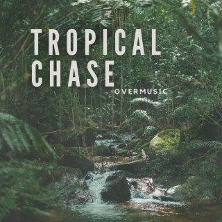Tropical Chase