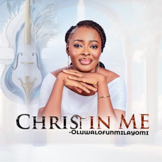 Christ In Me