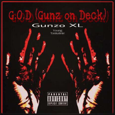 G.O.D. (Gunz On Deck) ft. Young Tankalinie | Boomplay Music