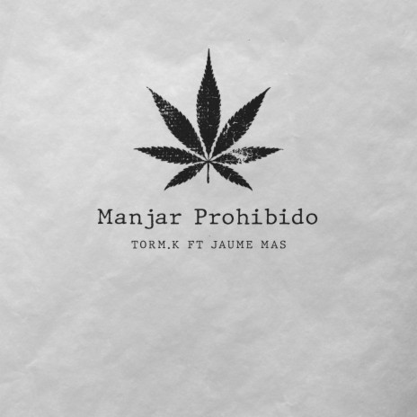 Manjar Prohibido ft. Jaume Más