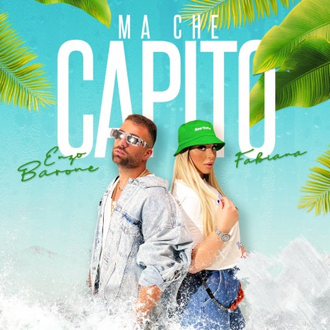 Ma Che Capito ft. Enzo Barone | Boomplay Music