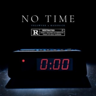 No Time (feat. YngSwvnk)