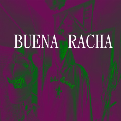 BUENA RACHA | Boomplay Music