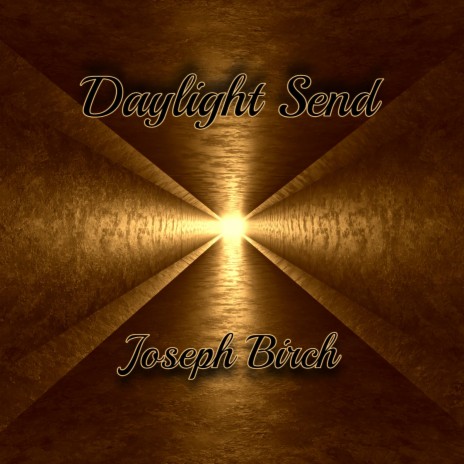 Daylight Send | Boomplay Music