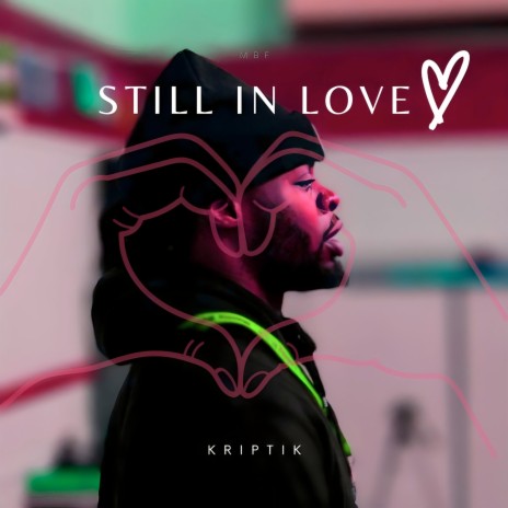 Still in Love | Boomplay Music