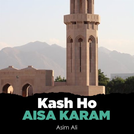 Kash Ho Aisa Karam | Boomplay Music