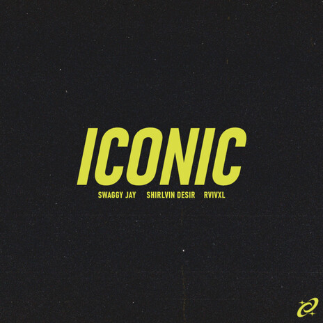 ICONIC ft. RVIVXL & Swaggy Jay | Boomplay Music