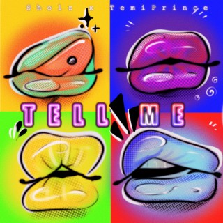 Tell Me ft. Temi Prince lyrics | Boomplay Music