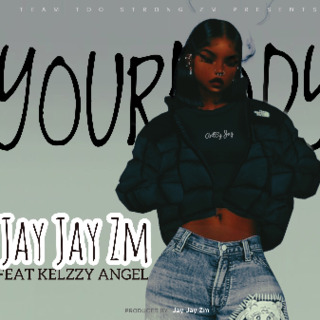 Your Body. Feat Kelzzy Angel