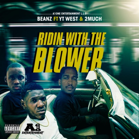 Ridin' With the Blower ft. YT West & 2muchFinessse | Boomplay Music