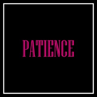 Patience