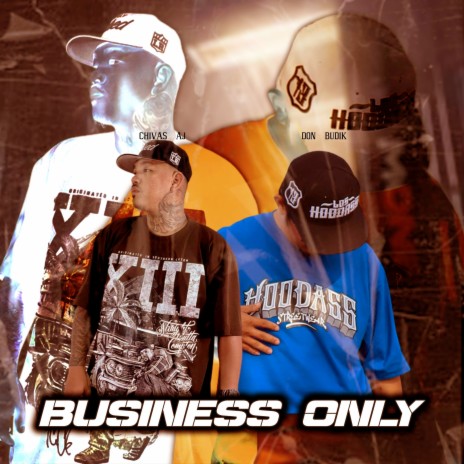 Business Only ft. Chivas AJ | Boomplay Music