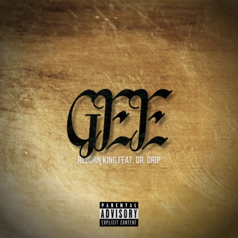 Gee ft. Dr. Drip | Boomplay Music