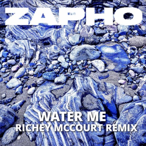 Water Me (Richey McCourt Remix) | Boomplay Music