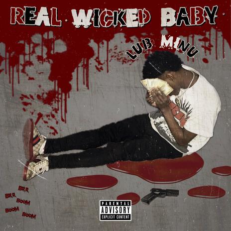 Real Wicked Baby | Boomplay Music