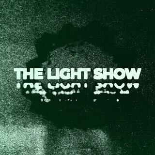 THE LIGHT SHOW