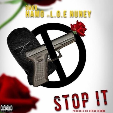 Stop It (feat. L.O.E Nuney) | Boomplay Music