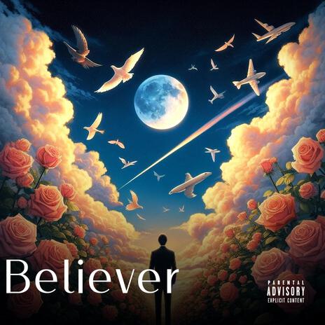 Believer ft. Mellokeepitreal | Boomplay Music