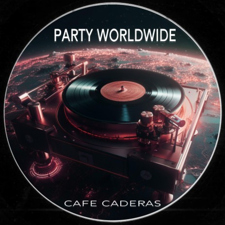 Party Worldwide | Boomplay Music