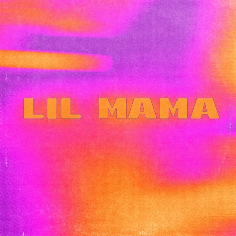 Lil Mama | Boomplay Music