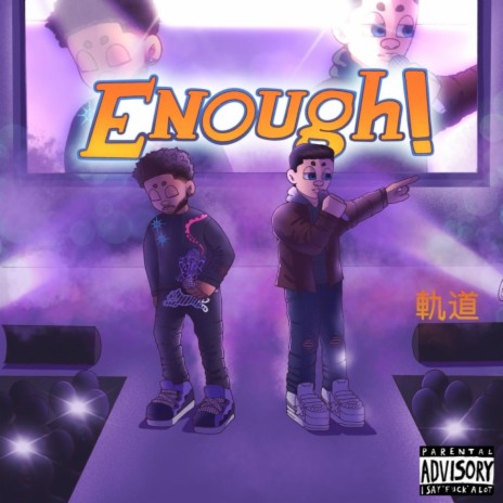 Enough! ft. Lil Playah | Boomplay Music