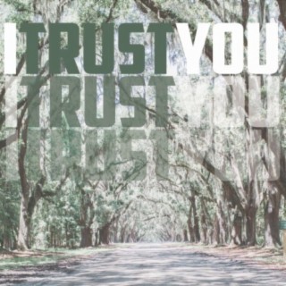 I Trust You (feat. Jessica Newhof)