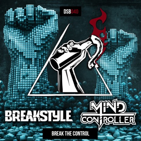 Break The Control ft. Mind Controller | Boomplay Music