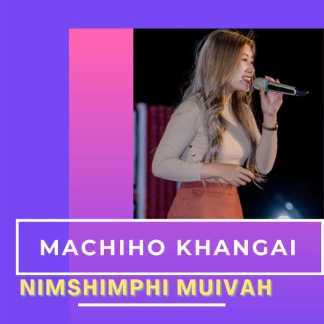 Machiho Khangai | Boomplay Music