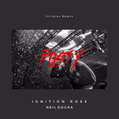 Posty (feat. Neil Dogra) | Boomplay Music