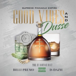 Good Vibes & Dusse (feat. D-Dazh)