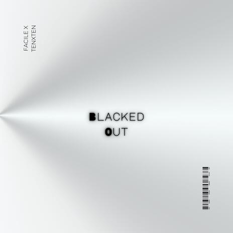 Blacked Out (Remix) ft. TenXTen | Boomplay Music