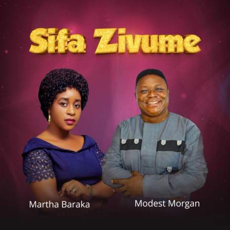 Sifa Zivume ft. Modest Morgan | Boomplay Music