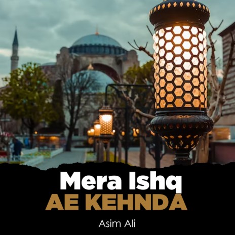 Mera Ishq Ae Kehnda | Boomplay Music