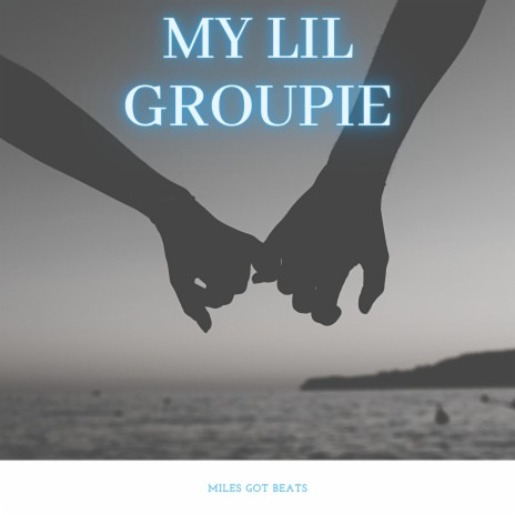 My Lil Groupie (Instrumental)