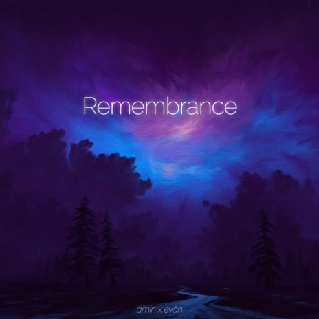 Remembrance ft. AM!N | Boomplay Music