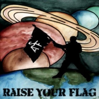 Raise Your Flag