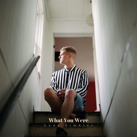 What You Were | Boomplay Music