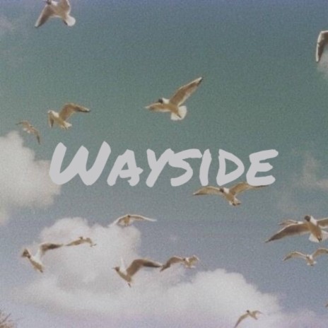 Wayside ft. Micah Gentle | Boomplay Music
