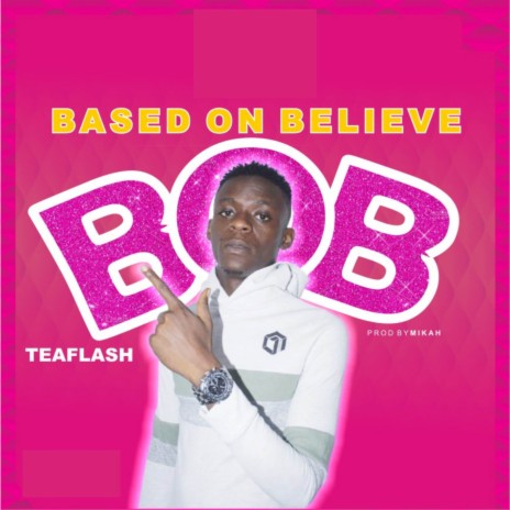 Based On Believe | Boomplay Music
