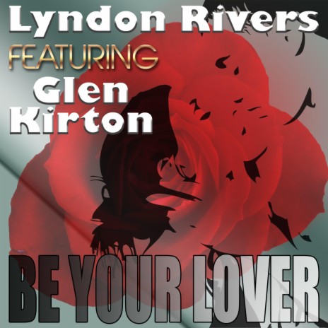 Be Your Lover (feat. Glen Kirton)