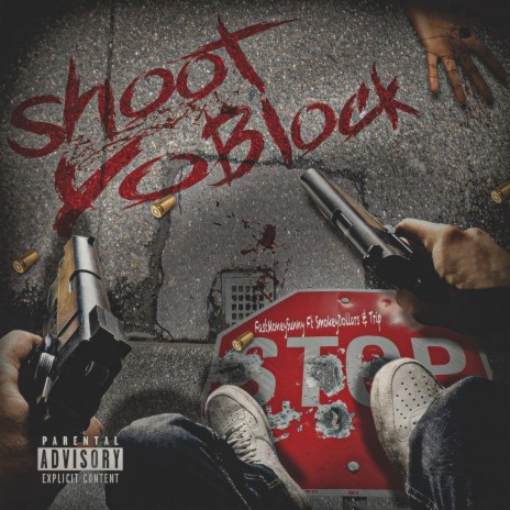 Shoot Yo Block ft. Smokey Dollars & Trip | Boomplay Music