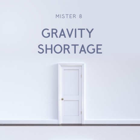 gravity shortage | Boomplay Music