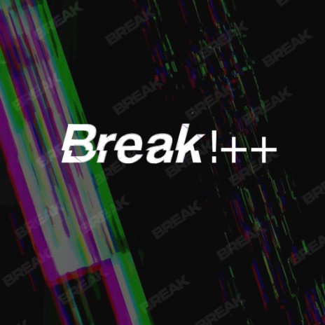 BREAK!++