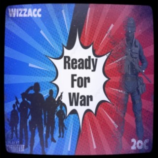 Ready For War (feat. Wizzacc)