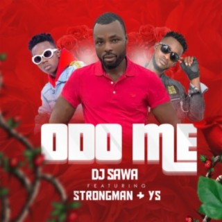 Odo Me (feat. Strongman & YS)