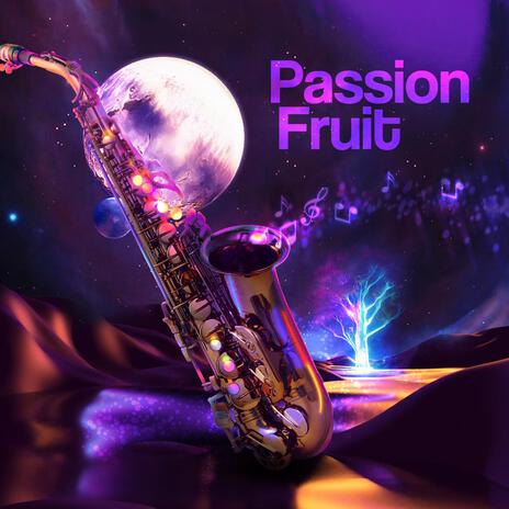 Passion Fruit | Boomplay Music