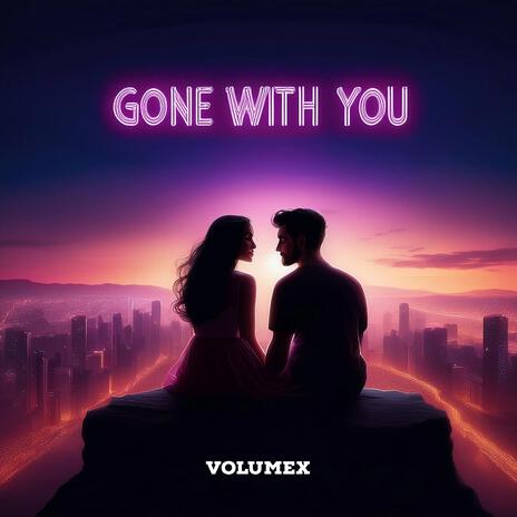 Gone With You | Boomplay Music