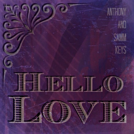 Hello Love (feat. Samm Keys) | Boomplay Music