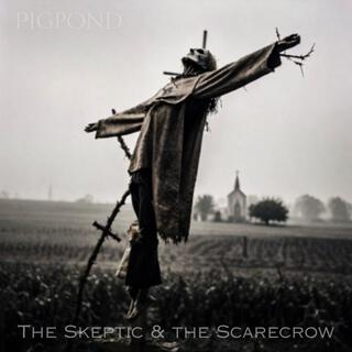 The Skeptic & The Scarecrow