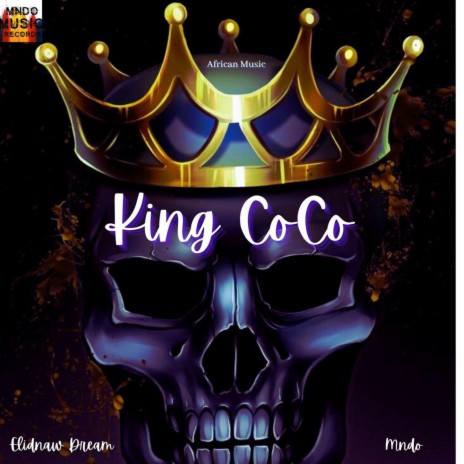 King CoCo ft. Mndo & Master Kiduku | Boomplay Music